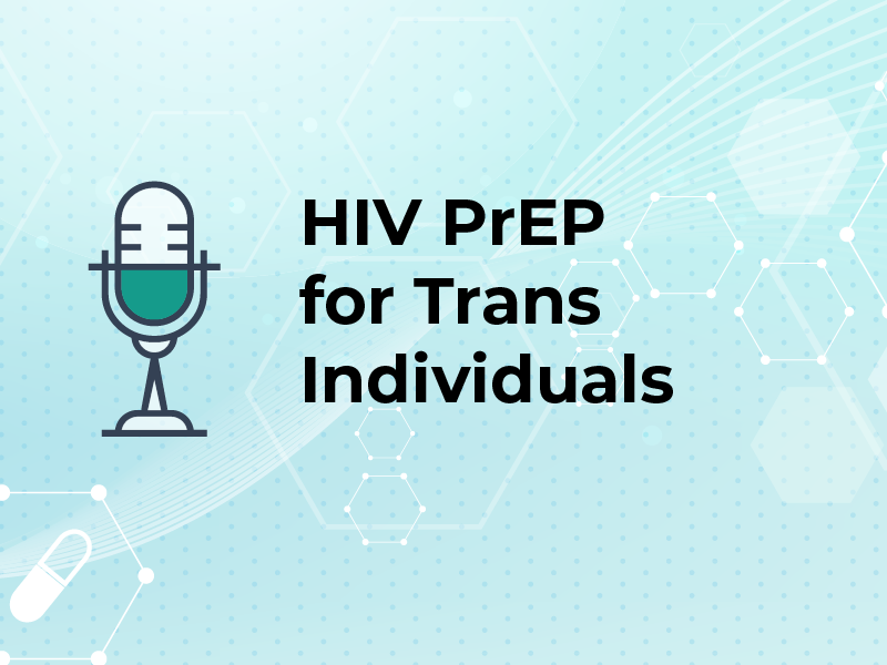 HIV Treatment & PrEP in Sunnyside: Prevention, Testing, and Ongoing Care
